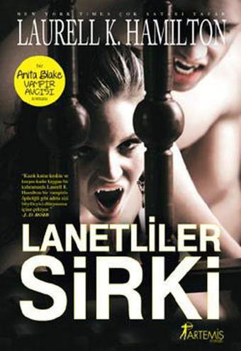 Lanetliler Sirki - Laurell K. Hamilton - Artemis Yayınları