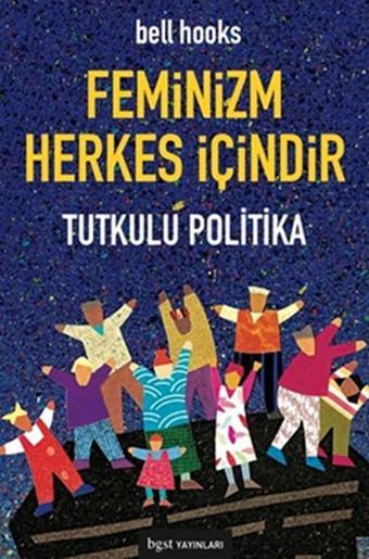 Feminizm Herkes İçindir - Bell Hooks - BGST