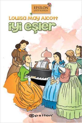 İyi Eşler - Louisa May Alcott - Epsilon Yayınevi