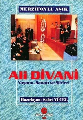 Merzifonlu Aşık Ali Divani - Sabri Yücel - Can Yayınları (Ali Adil Atalay)