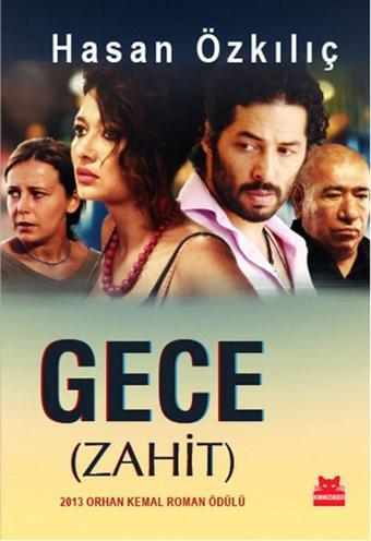 Gece - Zahit - Hasan Özkılıç - Kırmızı Kedi Yayınevi