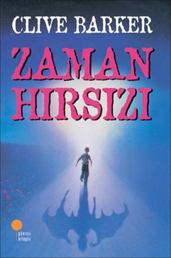 Zaman Hırsızı - Clive Barker - Günışığı Kitaplığı