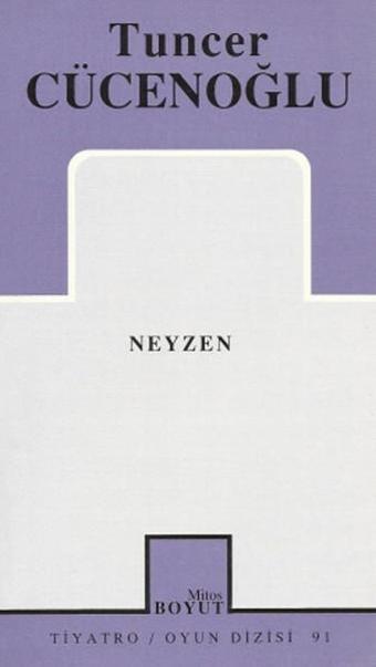Neyzen - Tuncer Cücenoğlu - Mitos Boyut Yayınları