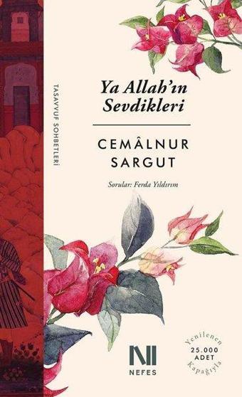 Ya Allah'ın Sevdikleri! - Cemalnur Sargut - Nefes Yayıncılık