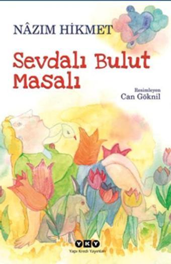 Sevdalı Bulut Masalı - Nazım Hikmet - Yapı Kredi Yayınları