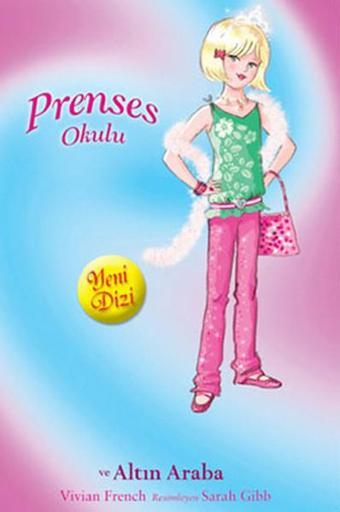 Prenses Okulu 18 - Amy ve Altın Araba - Vivian French - Doğan ve Egmont Yayıncılık