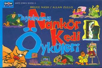 Duyulmamış Nankör Kedi Öyküleri - Bruce Nash - Aksoy Yayıncılık