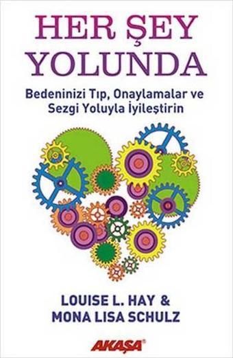 Her Şey Yolunda - Louise L. Hay - Akaşa Yayın