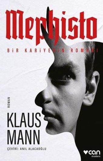 Mephisto: Bir Kariyerin Romanı - Klaus Mann - Can Yayınları