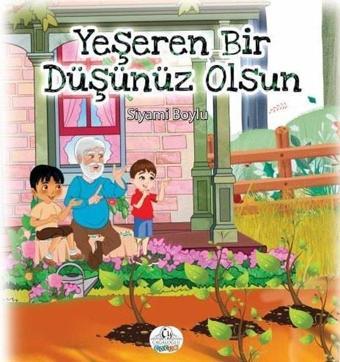 Yeşeren Bir Düşünüz Olsun - Siyami Boylu - Cağaloğlu Yayınevi