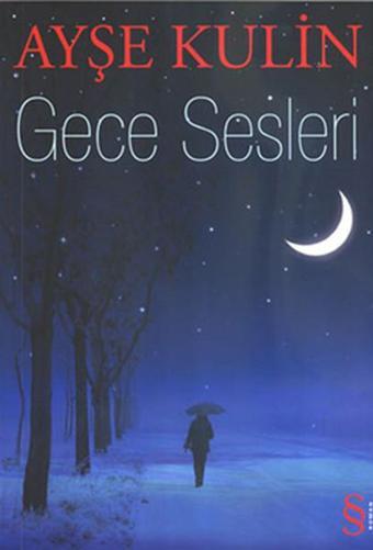 Gece Sesleri - Ayşe Kulin - Everest Yayınları