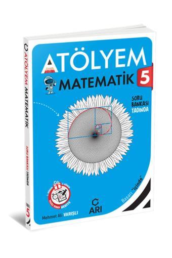 Arı Yayıncılık Matematik Atölyem 5.sınıf - Arı Yayıncılık
