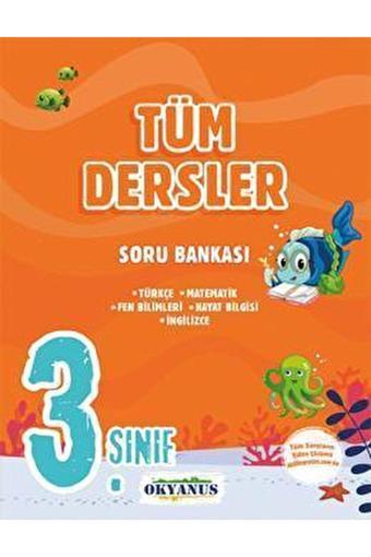 Okyanus Yayıncılık 3. Sınıf Tüm Dersler Soru Bankası Kolektif Okyanus Yayınları 9786057985699 - Okyanus Yayıncılık