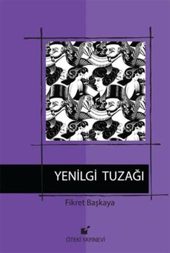 Yenilgi Tuzağı - Fikret Başkaya - Öteki Yayınevi