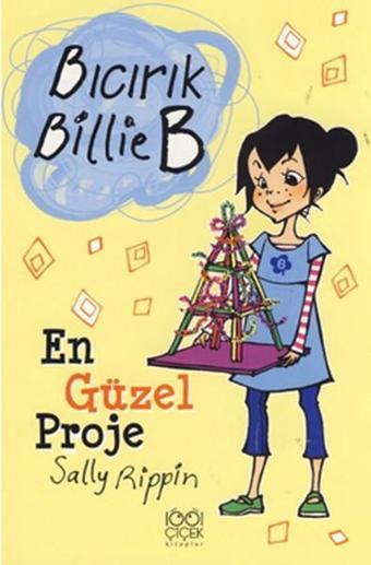 Bıcırık Billie B En Güzel Proje - Sally Rippin - 1001 Çiçek