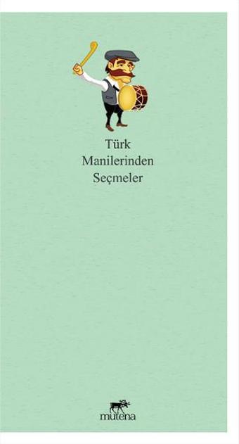 Türk Manilerinden Seçmeler - Müfit Tunalı - Mutena Yayınları