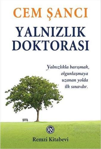 Yalnızlık Doktorası - Cem Şancı - Remzi Kitabevi