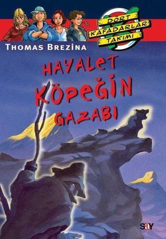 Hayalet Köpeğin Gazabı - Thomas Brezina - Say Çocuk