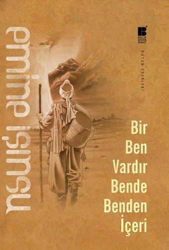 Bir Ben Vardır Bende Benden İçeri - Emine Işınsu - Bilge Kültür Sanat