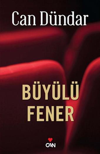 Büyülü Fener - Can Dündar - Can Yayınları