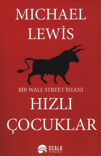 Hızlı Çocuklar - Michael Lewis - Scala Yayıncılık