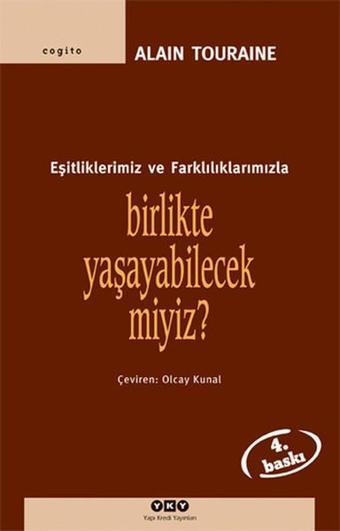 Birlikte Yaşayabilecekmiyiz? - Alain Touraine - Yapı Kredi Yayınları