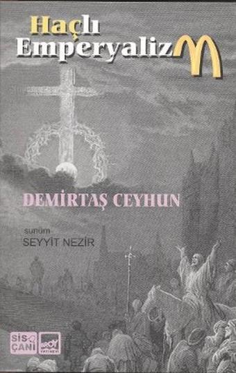 Haçlı Emperyalizm - Demirtaş Ceyhun - Broy Yayınevi