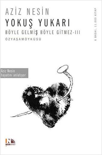 Böyle Gelmiş Böyle Gitmez 3 - Yokuş Yukarı - Aziz Nesin - Nesin Yayınevi