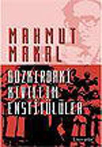 Bozkırdaki Kıvılcım Enstitülüler - Mahmut Makal - Literatür Yayıncılık