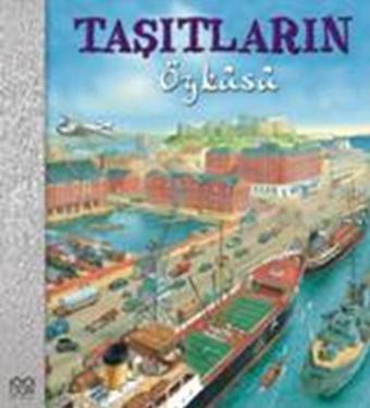 Taşıtların Öyküsü - Nicholas Harris - 1001 Çiçek