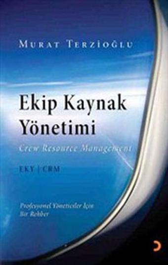 Ekip Kaynak Yönetimi - Murat Terzioğlu - Cinius Yayınevi