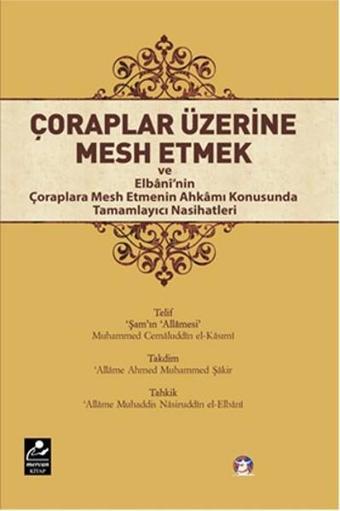 Çoraplar Üzerine Mesh Etmek - Muhammed Cemaluddin El-Kasımi - Mercan Kitap