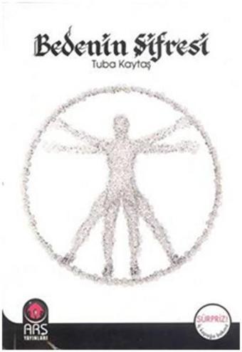 Bedenin Şifresi - Tuba Kaytaş - Arş Yayınları