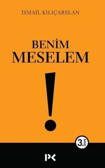 Benim Meselem - İsmail Kılıçarslan - Profil Kitap Yayınevi