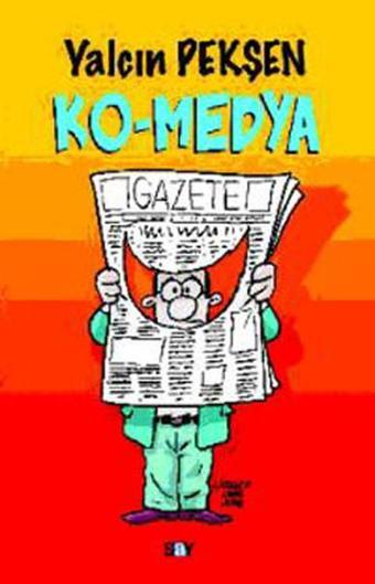 Ko-medya - Yalçın Pekşen - Say Yayınları