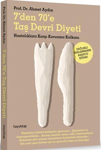 7'den 70'e Taş Devri Diyeti - Ahmet Aydın - Hayykitap