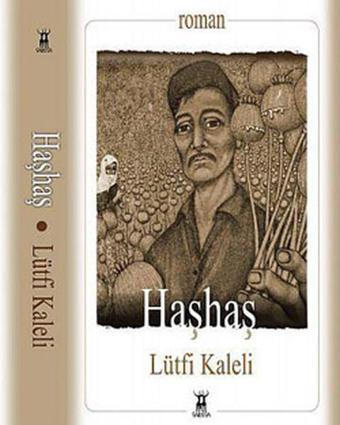 Haşhaş - Lütfi Kaleli - Sarissa Yayınları