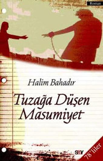 Tuzağa Düşen Masumiyet - Say Yayınları