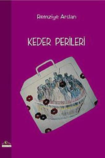 Keder Perileri - Remziye Arslan - Ütopya Yayınevi