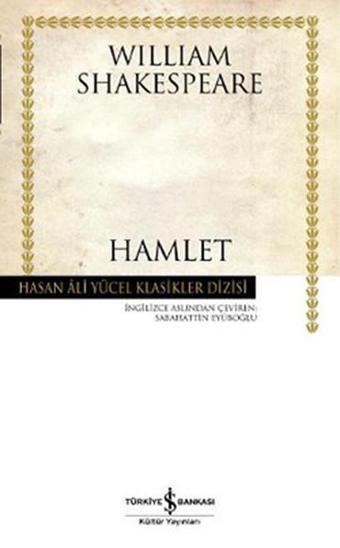 Hamlet - Hasan Ali Yücel Klasikleri - William Shakespeare - İş Bankası Kültür Yayınları