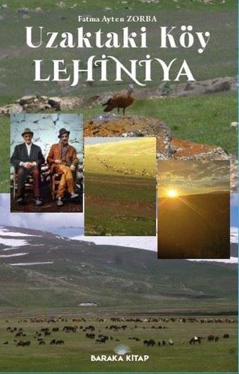 Uzaktaki Köy Lehiniya - Fatma Ayten Zorba - Baraka Kitap