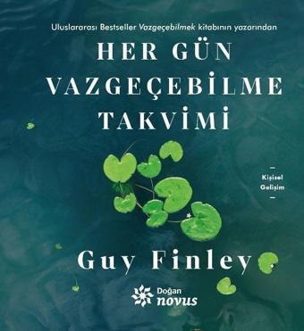 Her Gün Vazgeçebilme Takvimi - Guy Finley - Doğan Novus