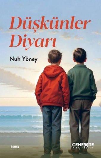 Düşkünler Diyarı - Nuh Yöney - Cenevre Fikir Sanat