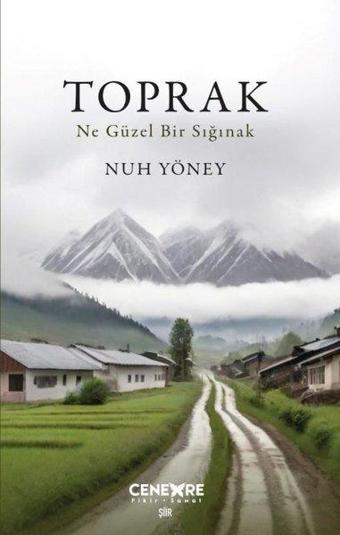 Toprak - Ne Güzel Bir Sığınak - Nuh Yöney - Cenevre Fikir Sanat