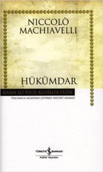 Hükümdar - Hasan Ali Yücel Klasikleri - Niccolo Machiavelli - İş Bankası Kültür Yayınları