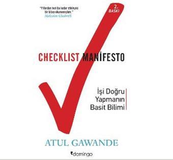 Checklist Manifesto-İşi Doğru Yapma - Atul Gawande - Domingo Yayınevi