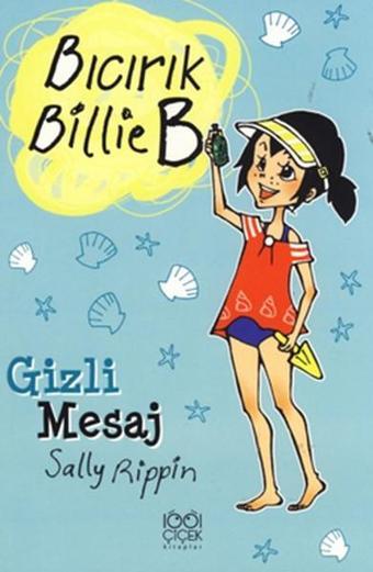 Bıcırık Billie B Gizli Mesaj - Sally Rippin - 1001 Çiçek