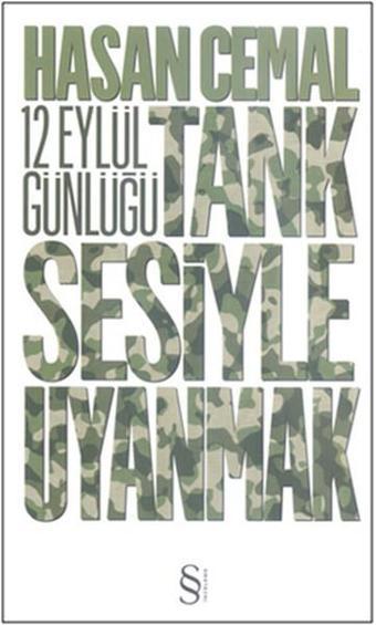 12 Eylül Günlüğü Tank Sesiyle Uyanmak - Hasan Cemal - Everest Yayınları