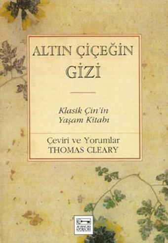 Altın Çiçeğin Gizi - Thomas Cleary - Anahtar Kitaplar