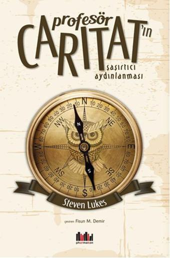 Profesör Carıtat'ın Şaşırtıcı Aydınlanması - Steven Lukes - Pharmakon Kitap